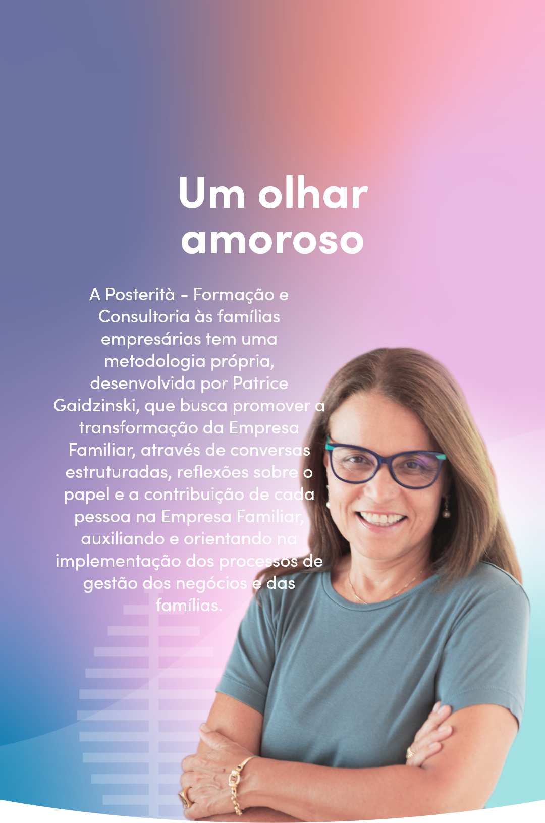 Posterità - Formação e Consultora às Famílias Empresárias Posterità - Formação e Consultora às Famílias Empresárias - Consultoria especializada em Empresas Familiares liderada por Patrice Gaidzinski